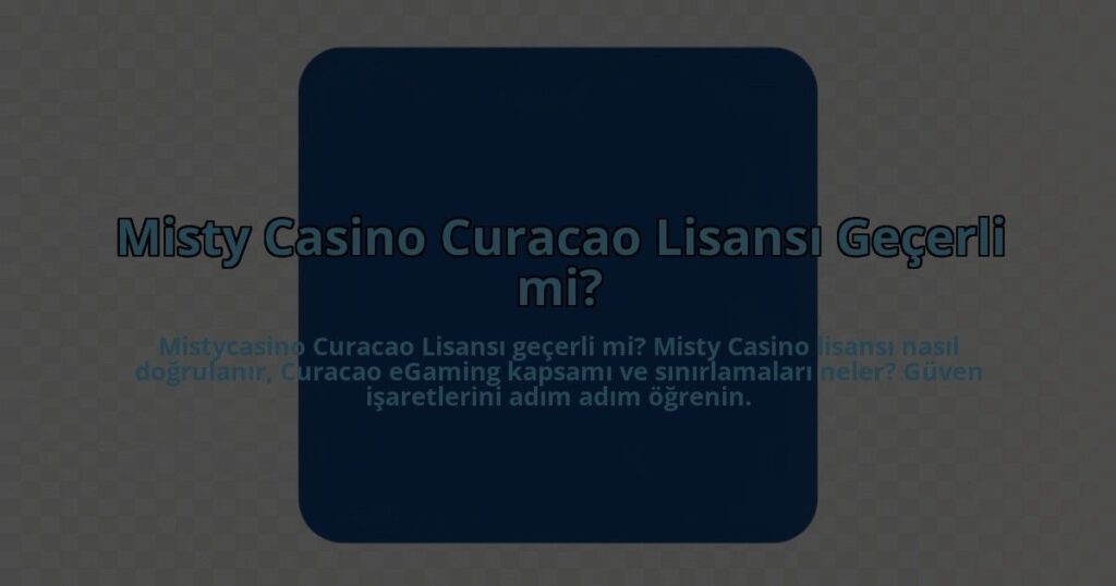 Misty-Casino-Curacao-Lisansi-Gecerli-mi-overlay-1784465609.jpg