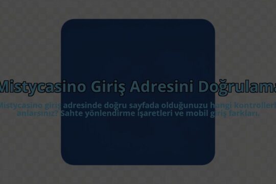 Mistycasino-Giris-Adresini-Dogrulama-overlay-1785080510.jpg