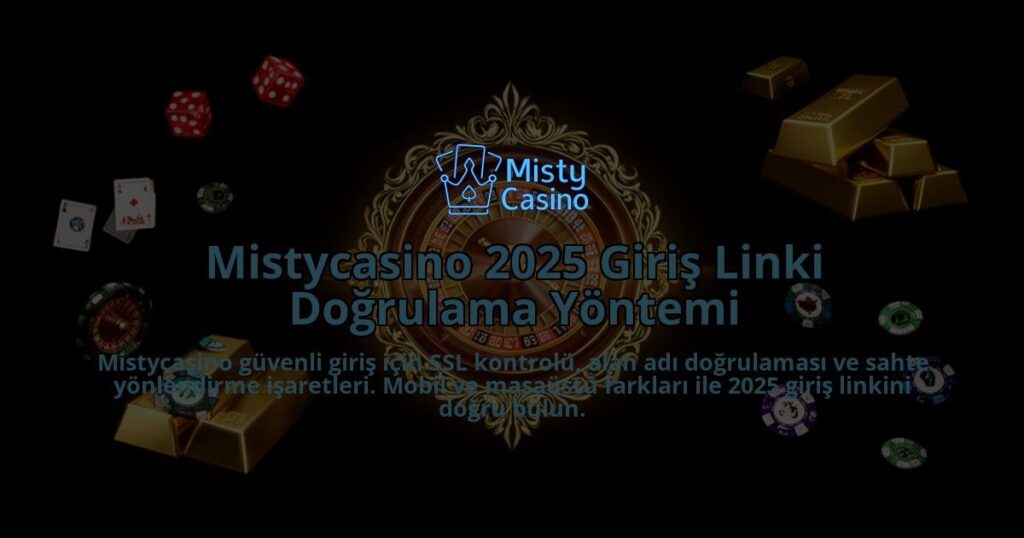 Mistycasino-2025-Giris-Linki-Dogrulama-Yontemi-overlay-1786610758.jpg