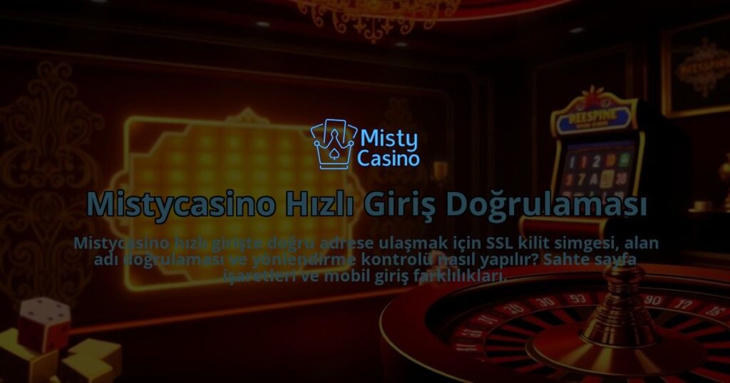 Mistycasino-Hizli-Giris-Dogrulamasi-overlay-1786647230.jpg