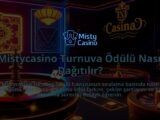Mistycasino-Turnuva-Odulu-Nasil-Dagitilir-overlay-1786745772.jpg