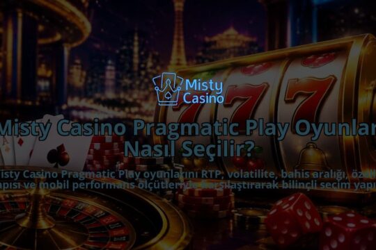 Misty-Casino-Pragmatic-Play-Oyunlari-Nasil-Secilir-overlay-1788728003.jpg